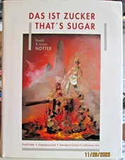 Das Ist Zucker/ That's Sugar by Ewald and Susan Notter 1st Ed. German/English