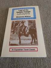 Last of the Saddle Tramps: Equestrian Odyssey | Messanie Wilkins | 2001 PB