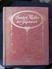 Hundert Meister der Gegenwart. Seemann Leipzig 1904, deutsche Malerei, Gemälde..