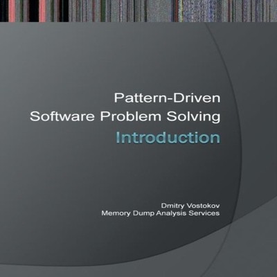 Introduction to Pattern-Driven Software Problem Solving Dmitry Vo
