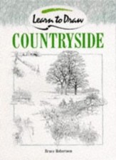 Countryside (Collins Learn to Draw) By Bruce Robertson