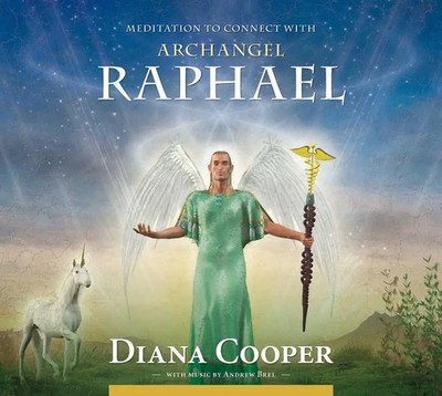Cooper, D: Meditation to Connect with Archangel Raphael | Diana Cooper | CD | CD