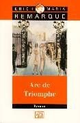 Arc de Triomphe: Roman von Remarque, E.M. | B...