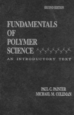 Fundamentals of Polymer Science: An Introductory Text - Hardcover - ACCEPTABLE