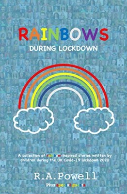 Rainbows During Lockdown by Powell, R.A. Book The Fast Free Shipping