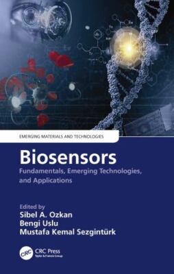 Biosensors : Fundamentals, Emerging Technologies and Applications, Paperback ...