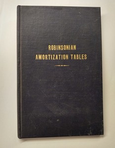 1935 Vintage Robinson Amortization Tables F.C. Roberson Loans, Interest 