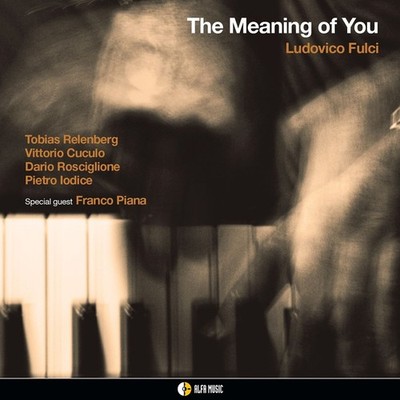 Audio Cd - Ludovico Fulci - The Meaning Of You  - Alfamusic -D- Neu