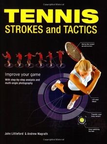 Tennis Strokes and Tactics: Improve Your Game von... | Buch | Zustand akzeptabel