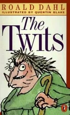 The Twits - Paperback By Dahl, Roald - GOOD