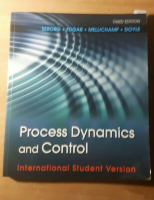 Process Dynamics and Control by Dale E. Seborg. 