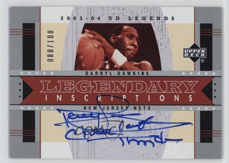 2003 Upper Deck UD Legends Legendary Inscriptions /100 Darryl Dawkins Auto 1o50