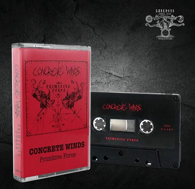 CONCRETE WINDS - primitive force TAPE