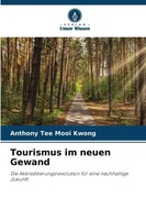 Tourismus Im Neuen Gewand Anthony Tee Mooi Kwong Taschenbuch 148 S. Deutsch 2025