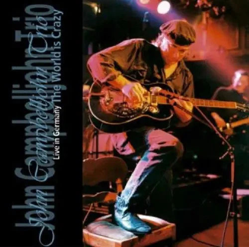 2x CD John Campbelljohn Trio Live in Germany - The World is Crazy - Photo 1/1