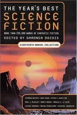 The Year's Best Science Fiction: Eighteenth Annual Collection by Dozois, Gardner