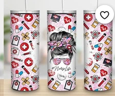 Nurse Life - 20oz Skinny Tumbler - Custom Fun Gift - Insulated Stainless