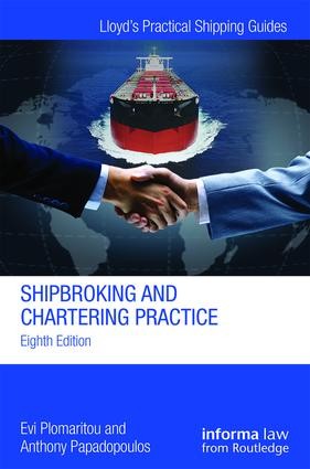 Shipbroking and Chartering Practice - 8th Edition