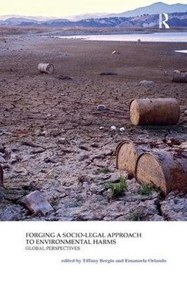 Forging a Socio-Legal Approach to Environmental Harms: Global Perspectives by Ti