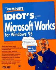 The Complete Idiots Guide to Microsoft Works for... - Que Development Group