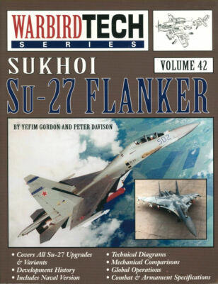 WARBIRD TECH 42 SUKHOI Su-27 FLANKER SOVIET AF RUSSIA Su-27K Su-30 Su-33 Su-35