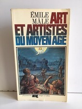 Emile Mâle art et artistes du Moyen Age Flammarion AMG images et idées 1968
