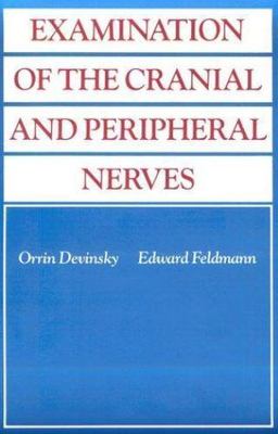 Examination of the Cranial and Periphe- Edward Feldman MD, 0443085625, hardcover