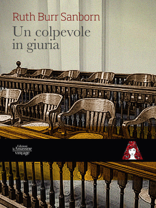 Colpevole In Giuria - Ruth Burr Sanborn - 2022