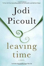 Leaving Time (with bonus novella Larger Than Life): A Novel - VERY GOOD