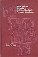 SELF-DIRECTED BEHAVIOR; SELF-MODIFICATION FOR PERSONAL By David L Watson *VG+*