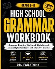 High School Grammar Workbook Grade 9-12: Practice High...