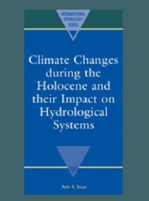 Climate Changes during the Holocene and their Impact on Hydrological Systems (I