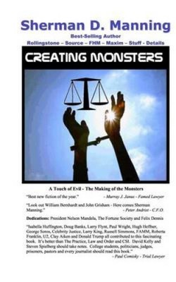 Creating Monsters by Sherman D. Manning