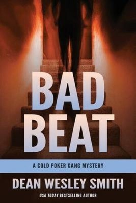 Bad Beat: A Cold Poker Gang Mystery by Smith, Dean Wesley [Paperback, 214 pages]