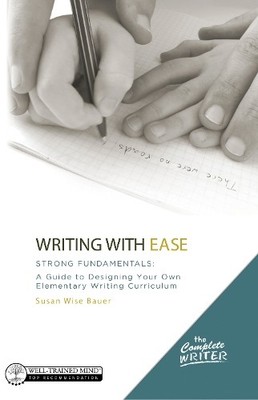 Susan Wise Bauer Writing with Ease: Strong Fundamentals (Taschenbuch)