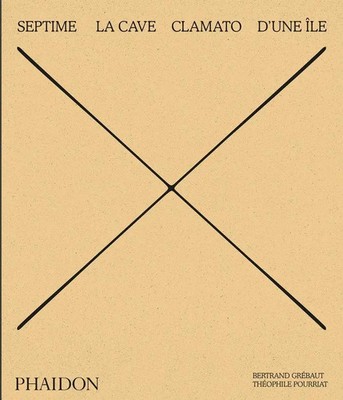 Septime | Benoit Cohen (u. a.) | La Cave, Clamato, D'une ile | Buch | 304 S.