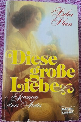 Diese große Liebe | Roman eines Arztes | Belva Plain | Taschenbuch  