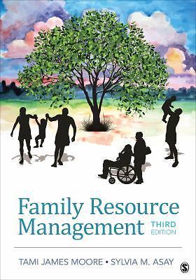 Family Resource Management by Moore, Tami J., Asay, Sylvia M.