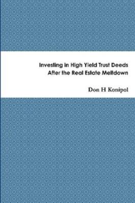 Investing In High Yield Trust Deeds After The Real Estate Meltdown