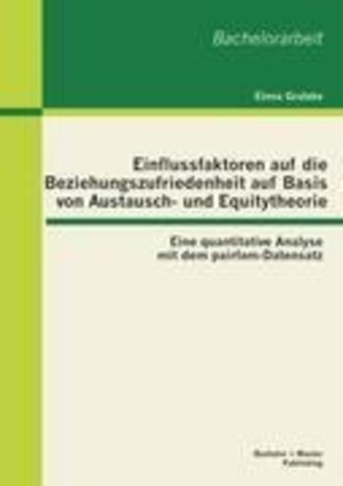 Elena Gratzke | Einflussfaktoren Auf Die Beziehungszufriedenheit Auf