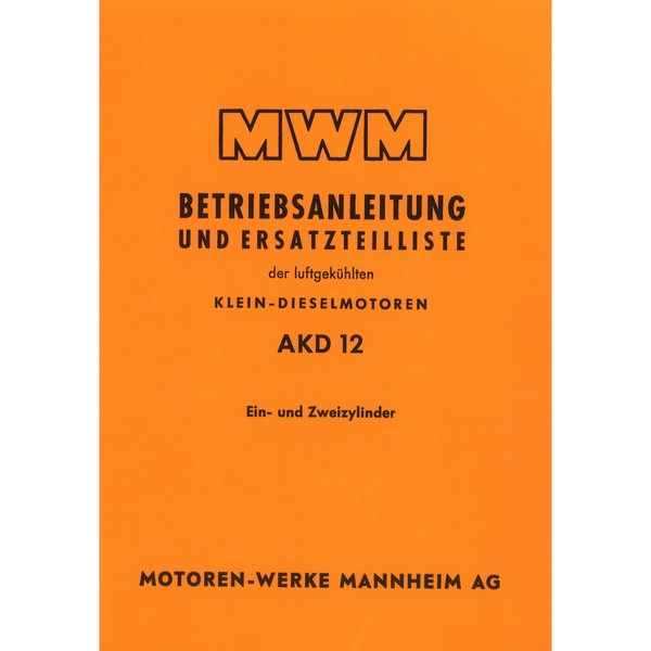 Mwm Dieselmotor AKD12 Traktor Betriebsanleitung Und Ersatzteilliste-image