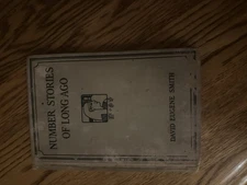 Vintage Number Stories of Long Ago David Eugene Smith Copyright 1919