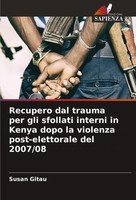 Susan Gitau | Recupero Dal Trauma Per Gli Sfollati Interni In Kenya Dopo La...