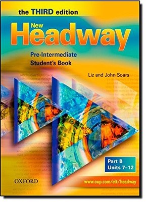 New Headway: Pre-Intermediate Third Edition: Student's Book B: S