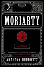 Moriarty - Hardcover By Horowitz, Anthony - GOOD
