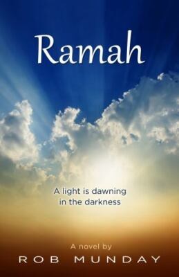 Ramah: A Light is Dawning in the Darkness, Munday, Robert, Used; Very Good Book