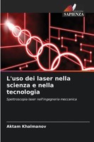 Aktam Khalmanov | L'uso Dei Laser Nella Scienza E Nella Tecnologia | Taschenbuch