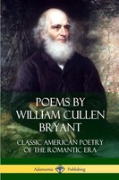 William Cullen Bryant | Poems By William Cullen Bryant | Taschenbuch | Englisch