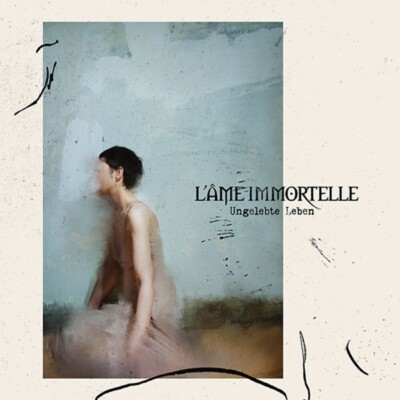 L'AME IMMORTELLE - UNGELEBTE LEBEN (STANDARD CD)   CD NEW!