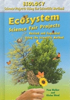 Ecosystem Science Fair Projects, Using the Scientific Method Hard